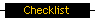 Checklist